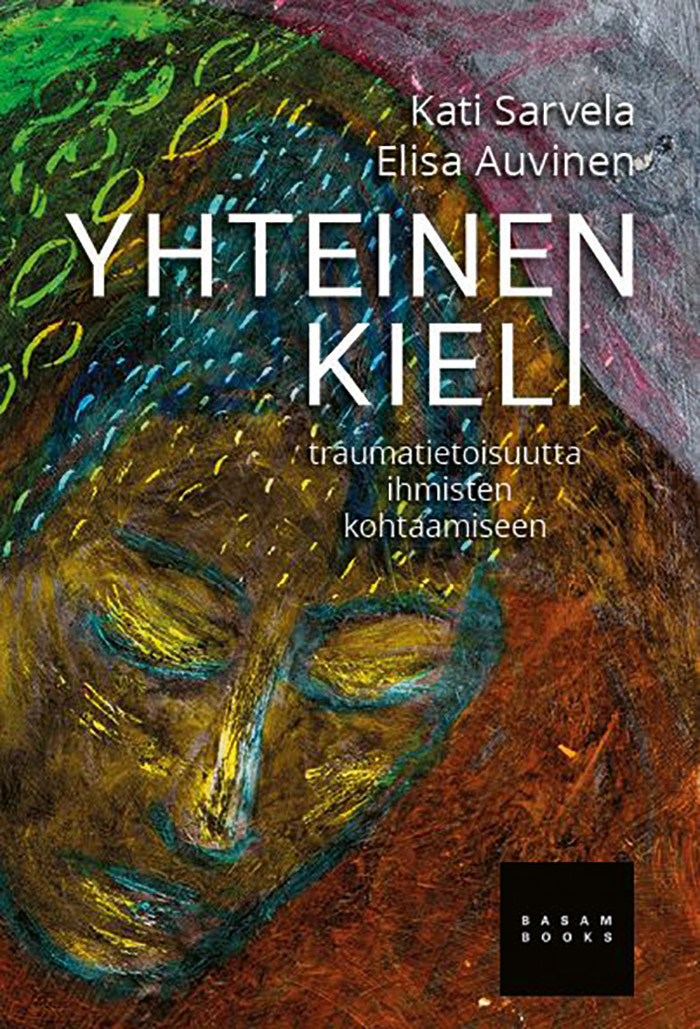 Yhteinen kieli - Kati Sarvela - Elisa Auvinen (toim.) | Opettajan  Tietopalvelu